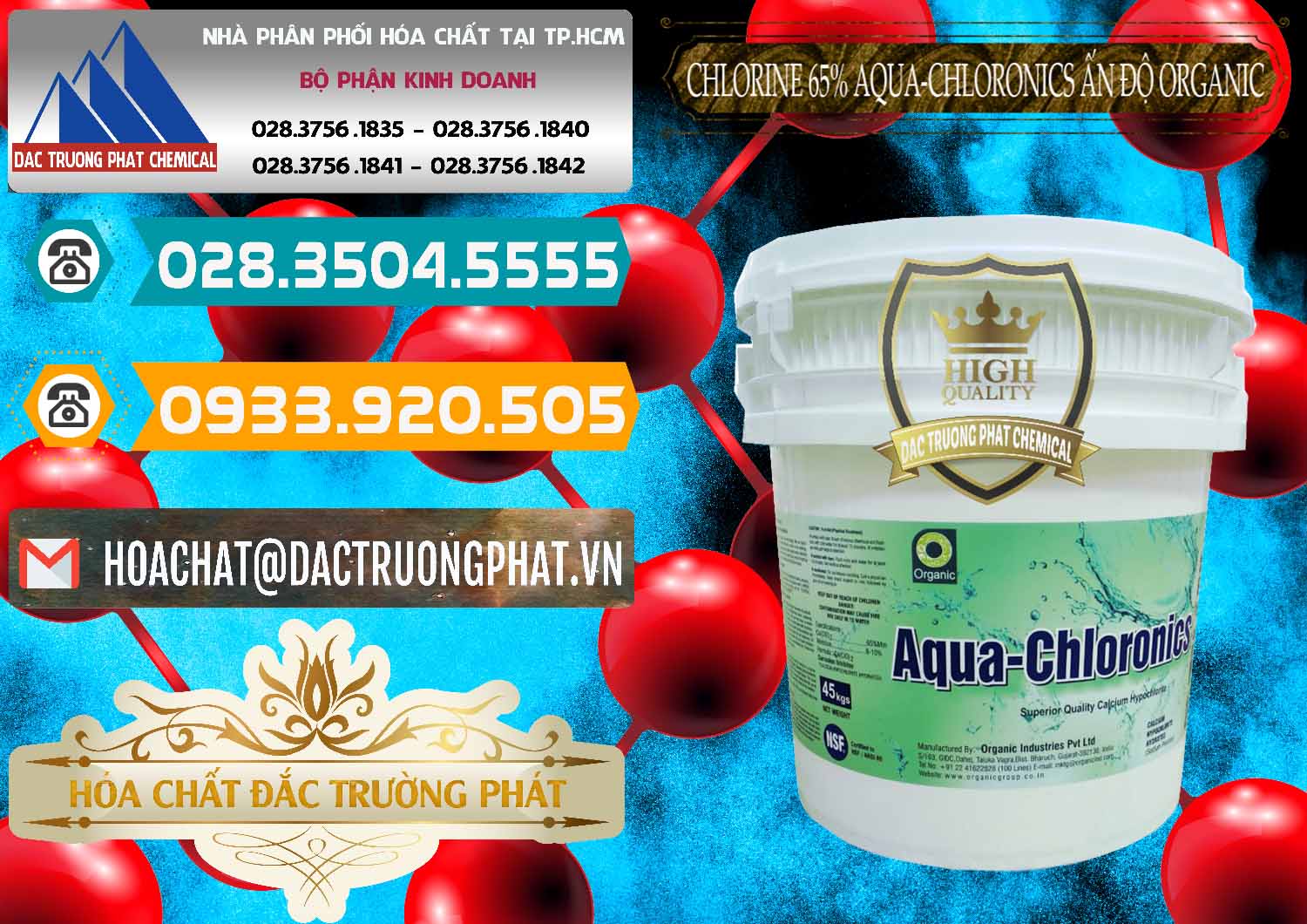 Nơi chuyên bán ( phân phối ) Chlorine – Clorin 65% Aqua-Chloronics Ấn Độ Organic India - 0210 - Phân phối _ nhập khẩu hóa chất tại TP.HCM - congtyhoachat.vn