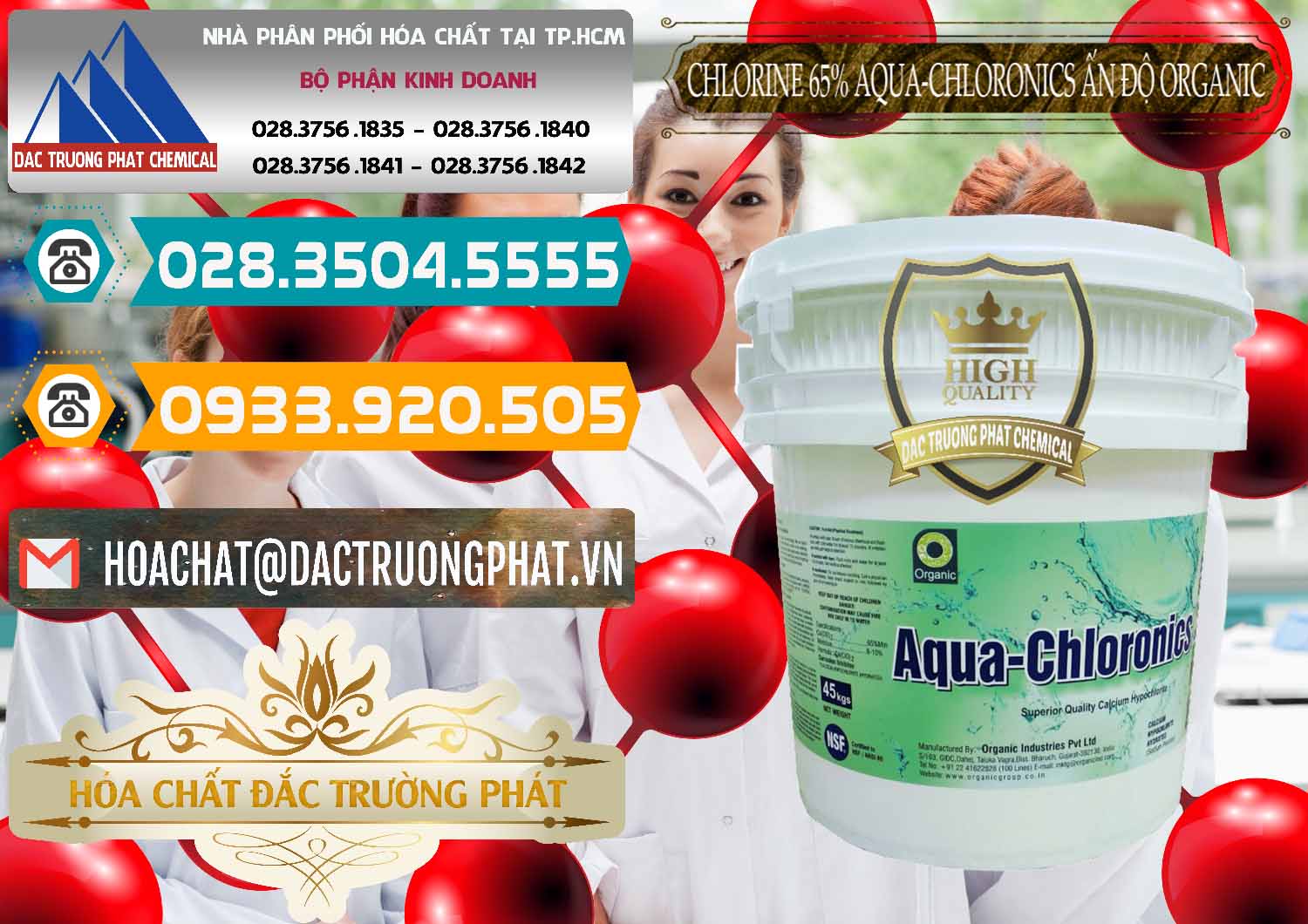 Công ty chuyên cung ứng - bán Chlorine – Clorin 65% Aqua-Chloronics Ấn Độ Organic India - 0210 - Công ty chuyên phân phối _ nhập khẩu hóa chất tại TP.HCM - congtyhoachat.vn