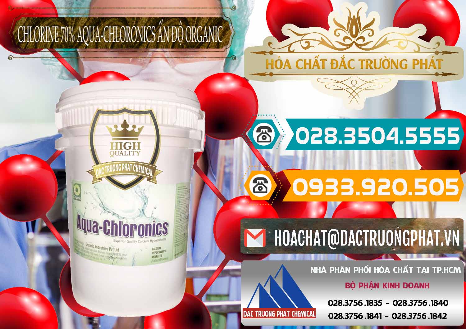 Nơi phân phối & bán Chlorine – Clorin 70% Aqua-Chloronics Ấn Độ Organic India - 0211 - Nơi chuyên kinh doanh ( phân phối ) hóa chất tại TP.HCM - congtyhoachat.vn