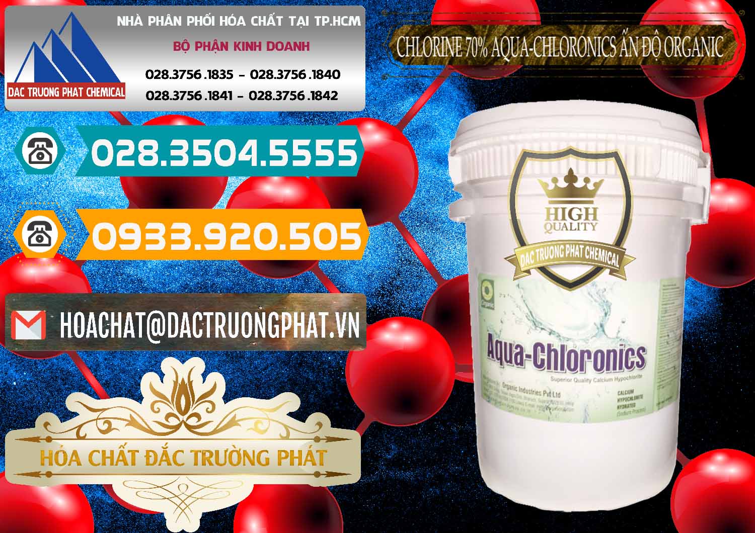 Nhà cung ứng - bán Chlorine – Clorin 70% Aqua-Chloronics Ấn Độ Organic India - 0211 - Cty chuyên cung cấp ( kinh doanh ) hóa chất tại TP.HCM - congtyhoachat.vn