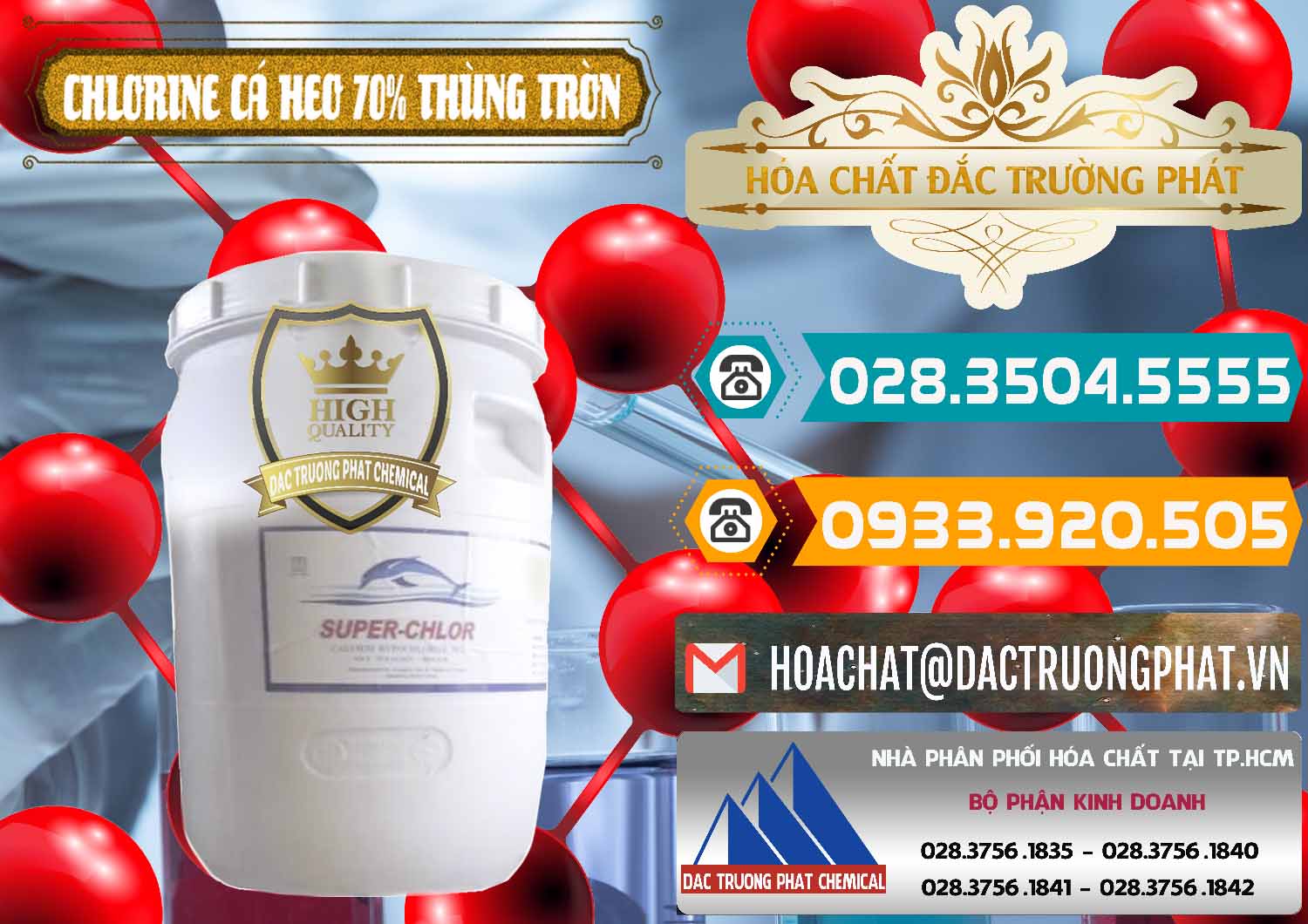 Công ty chuyên nhập khẩu ( bán ) Clorin - Chlorine Cá Heo 70% Super Chlor Thùng Tròn Nắp Trắng Trung Quốc China - 0239 - Công ty chuyên bán - cung cấp hóa chất tại TP.HCM - congtyhoachat.vn