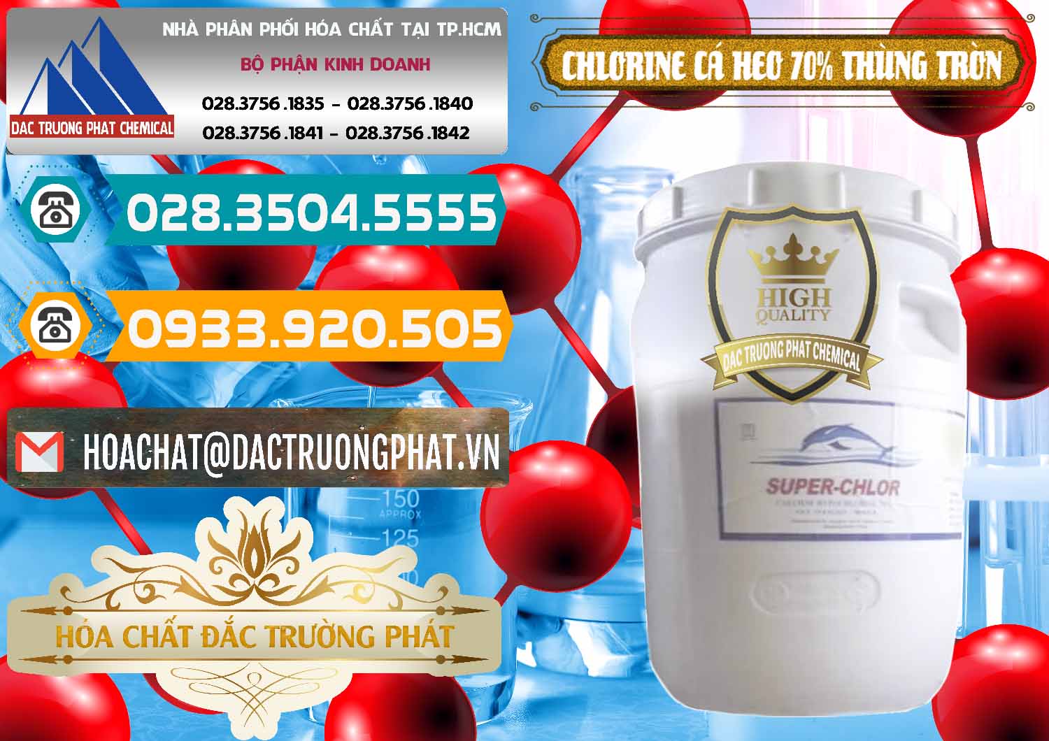 Nhà nhập khẩu & bán Clorin - Chlorine Cá Heo 70% Super Chlor Thùng Tròn Nắp Trắng Trung Quốc China - 0239 - Công ty phân phối và cung ứng hóa chất tại TP.HCM - congtyhoachat.vn