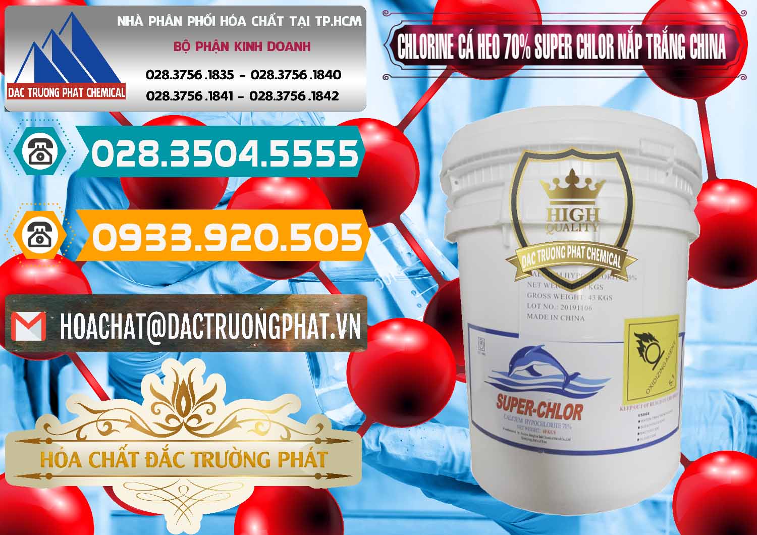 Nơi cung ứng - bán Clorin - Chlorine Cá Heo 70% Super Chlor Nắp Trắng Trung Quốc China - 0240 - Phân phối & cung ứng hóa chất tại TP.HCM - congtyhoachat.vn