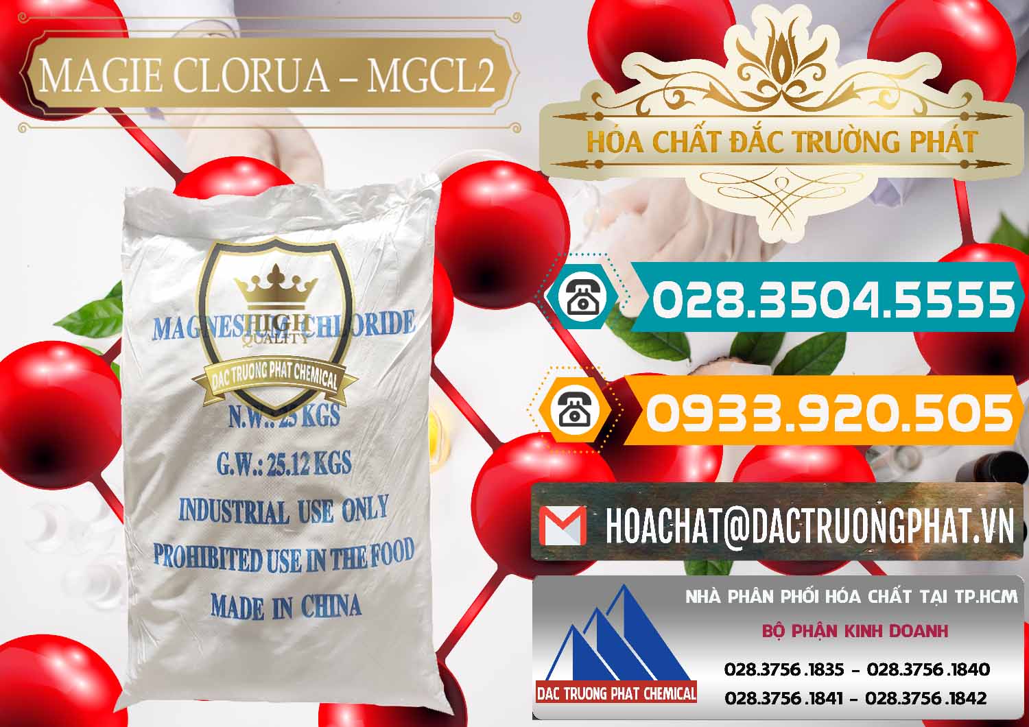 Cty chuyên kinh doanh - bán Magie Clorua – MGCL2 96% Dạng Vảy Trung Quốc China - 0091 - Đơn vị chuyên kinh doanh ( cung cấp ) hóa chất tại TP.HCM - congtyhoachat.vn