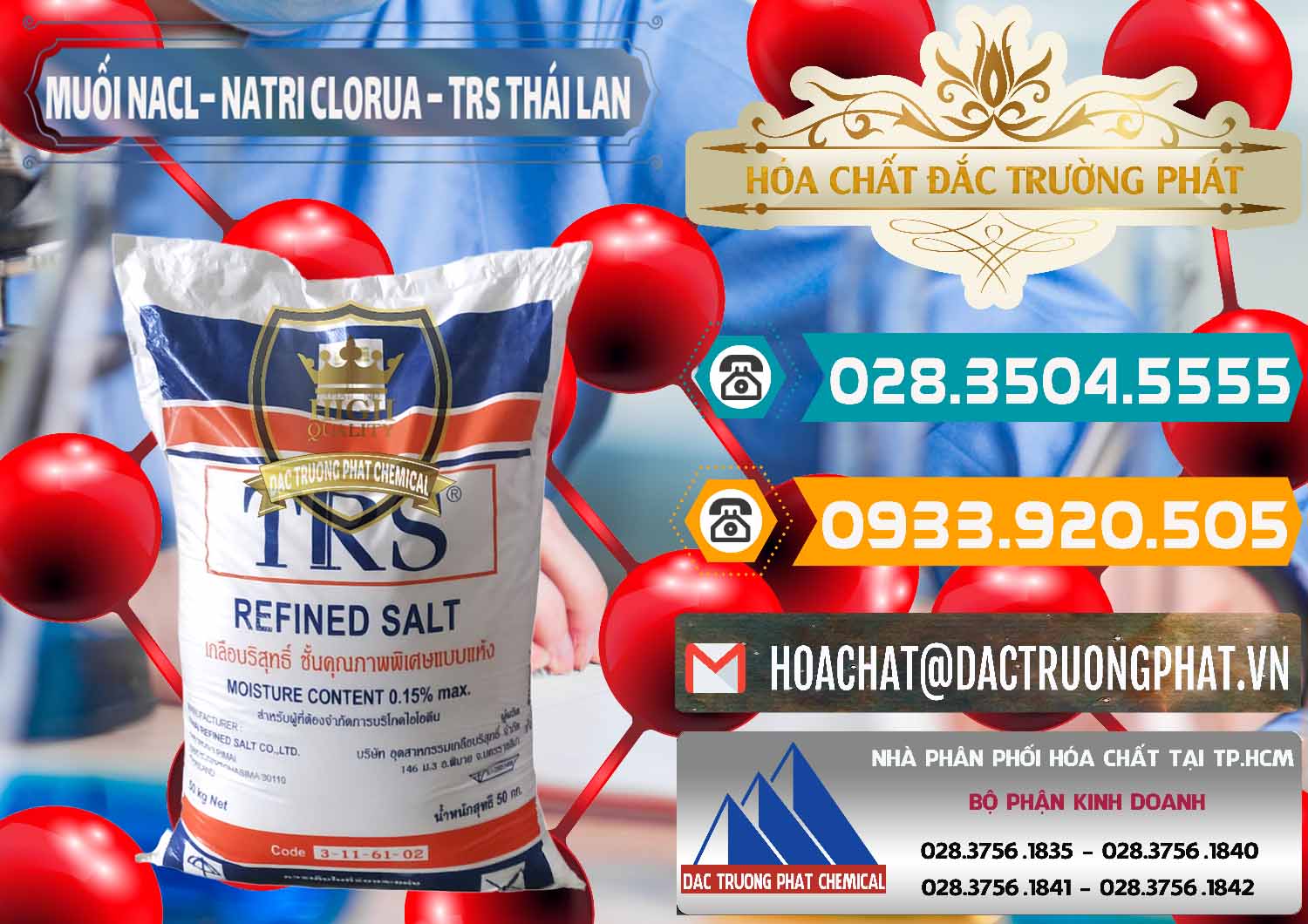 Chuyên cung cấp và bán Muối NaCL – Sodium Chloride TRS Thái Lan - 0096 - Cty kinh doanh _ cung cấp hóa chất tại TP.HCM - congtyhoachat.vn