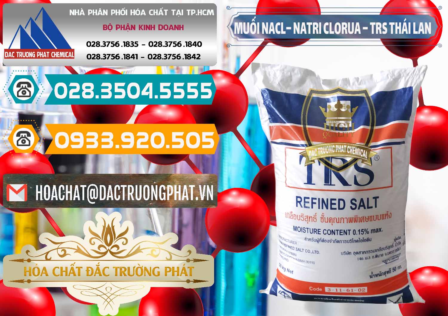 Đơn vị chuyên bán - phân phối Muối NaCL – Sodium Chloride TRS Thái Lan - 0096 - Phân phối ( nhập khẩu ) hóa chất tại TP.HCM - congtyhoachat.vn
