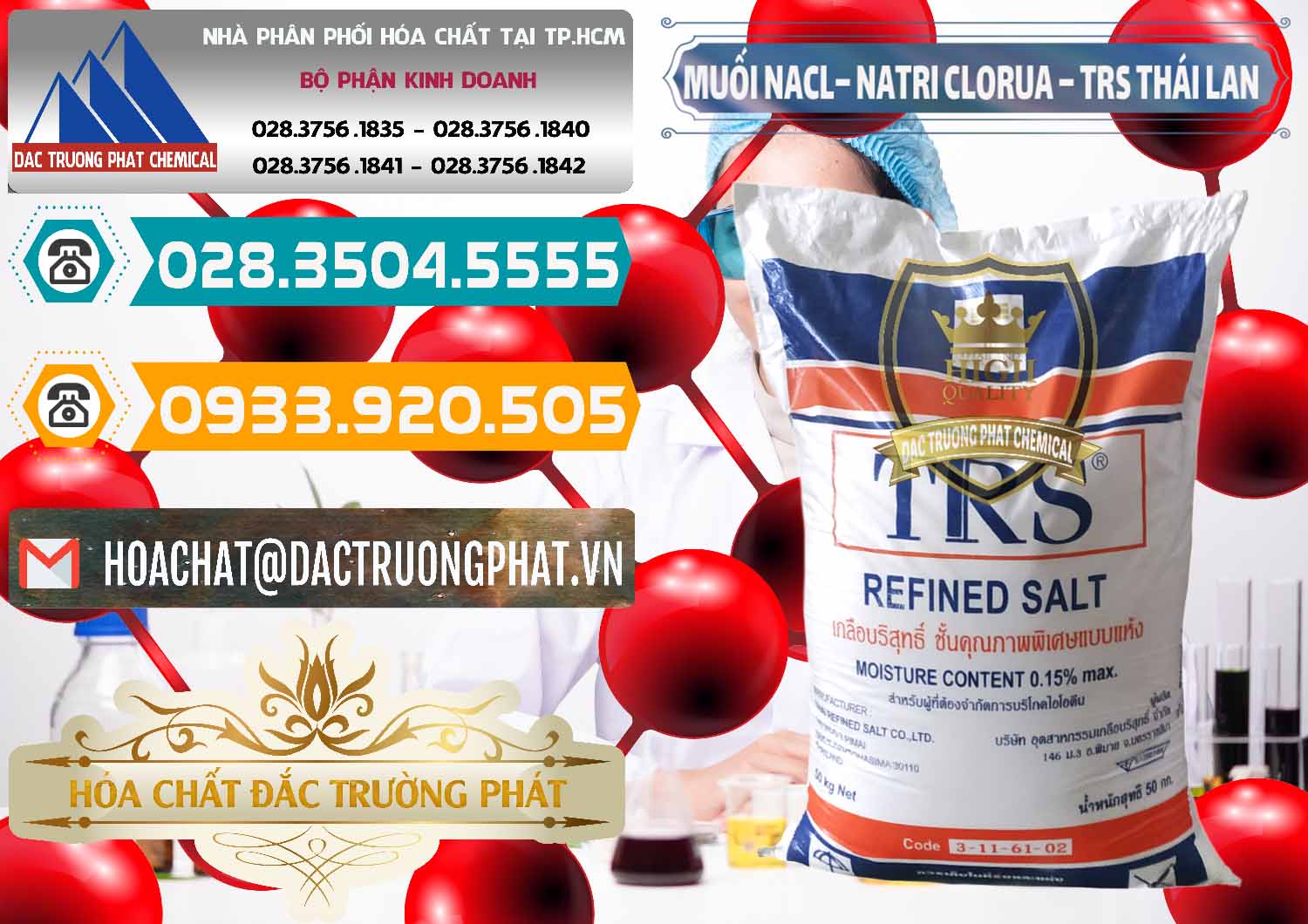 Cung cấp - bán Muối NaCL – Sodium Chloride TRS Thái Lan - 0096 - Nơi chuyên kinh doanh - cung cấp hóa chất tại TP.HCM - congtyhoachat.vn