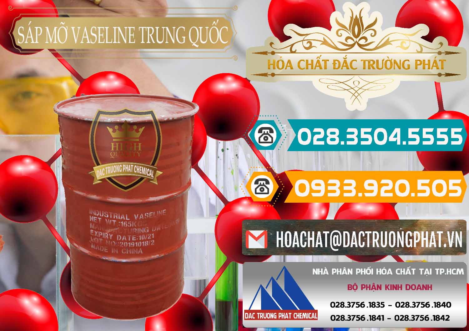 Cty chuyên kinh doanh - bán Sáp Mỡ Vaseline Trung Quốc China - 0122 - Chuyên cung cấp _ phân phối hóa chất tại TP.HCM - congtyhoachat.vn